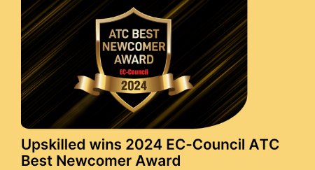 Upskilled Wins 2024 EC-Council ATC Best Newcomer Award for Excellence in Cybersecurity Training